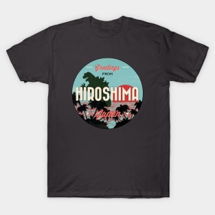 Greetings From Hiroshima T-Shirt